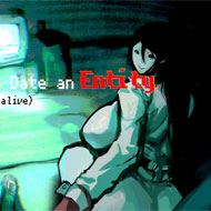 How to Date an Entity (and stay alive) img